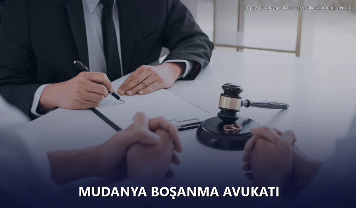 Mudanya Boşanma Avukatı