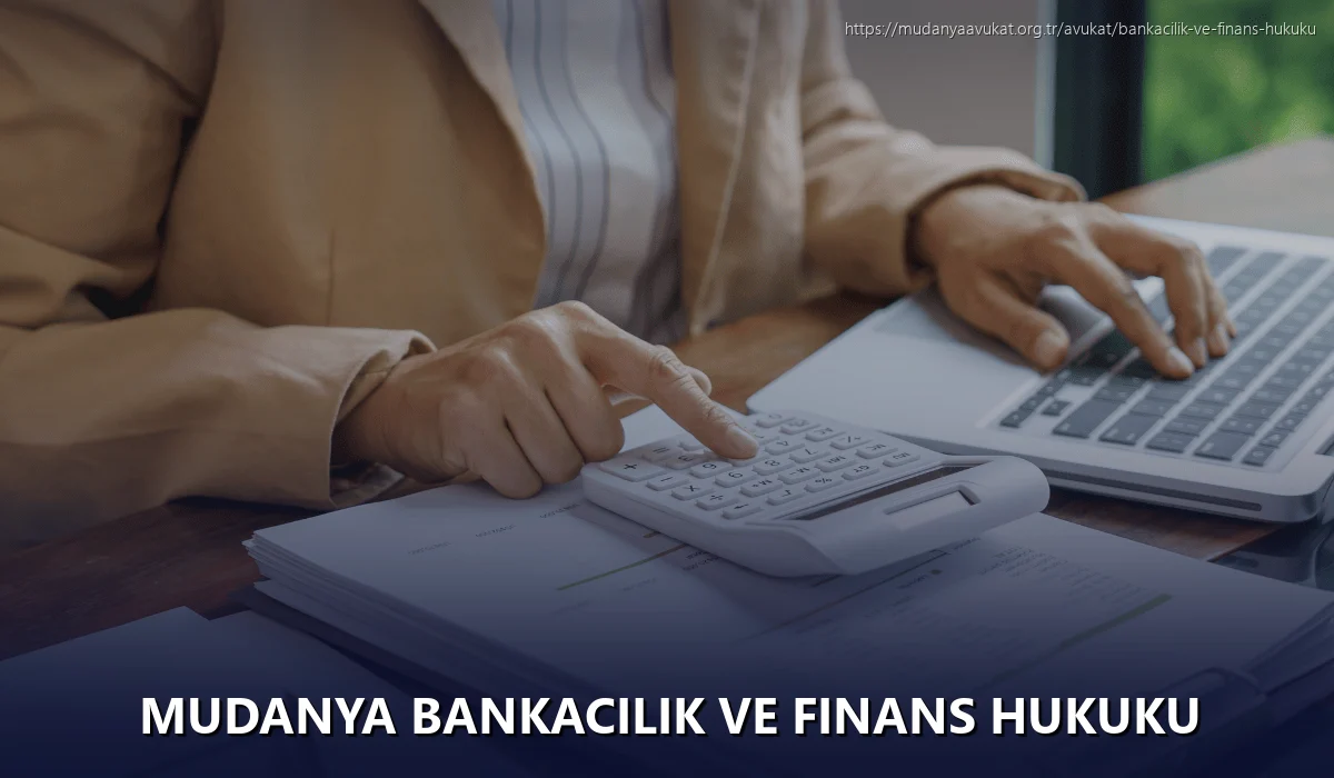 Mudanya Bankacılık ve Finans Hukuku
