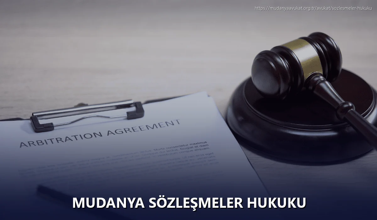 Mudanya Sözleşmeler Hukuku