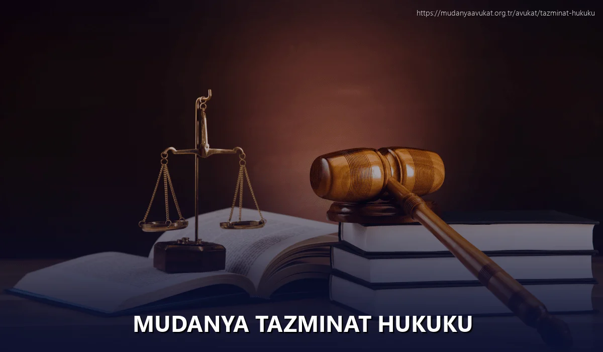 Mudanya Tazminat Hukuku